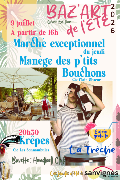 Baz'ART de l'été à la Trèche 9 juillet 