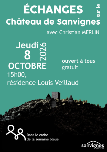 echanges sur le chateau de sanvignes 8 octobre à 15h à la résidence louis Veillaud, gratuit et ouvert à tous